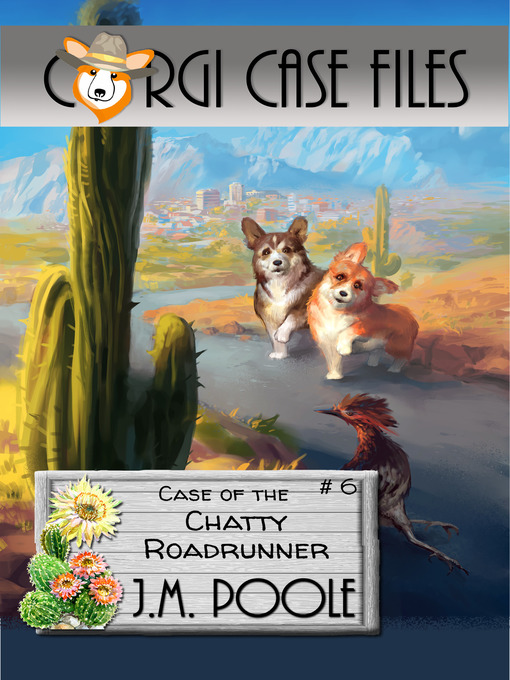 Title details for Case of the Chatty Roadrunner by Jeffrey Poole - Available